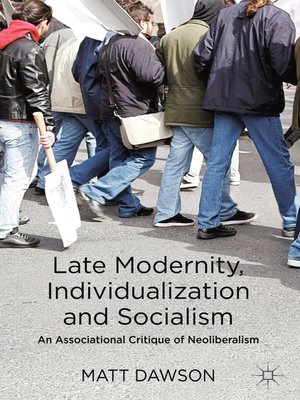 cover image of Late Modernity, Individualization and Socialism